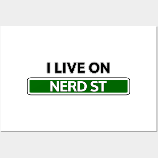 I live on Nerd St Posters and Art